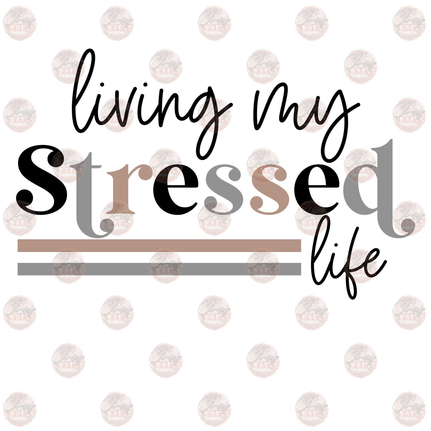 Stressed Life 2 Transfer