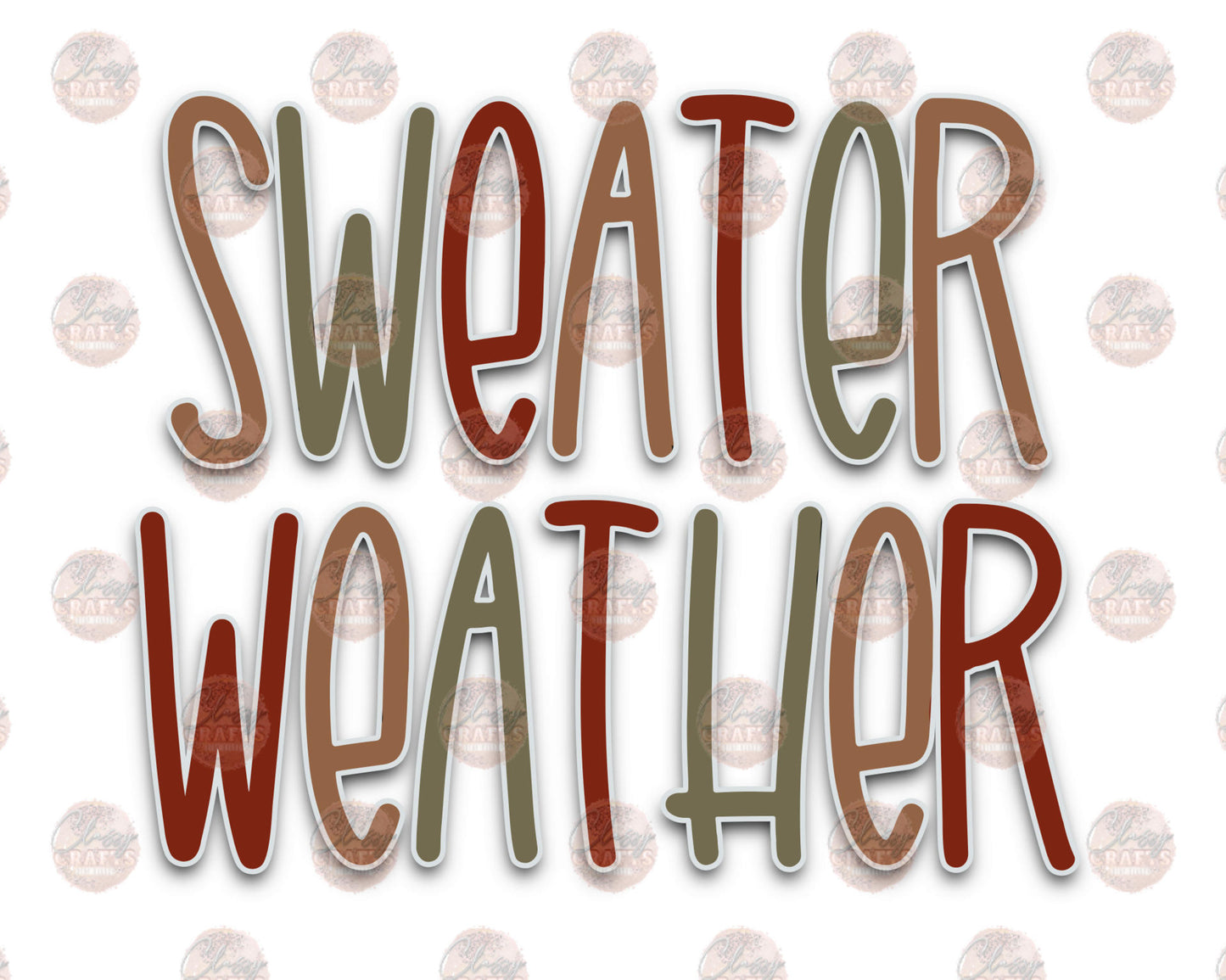 Sweater Weather - Sublimation Transfer