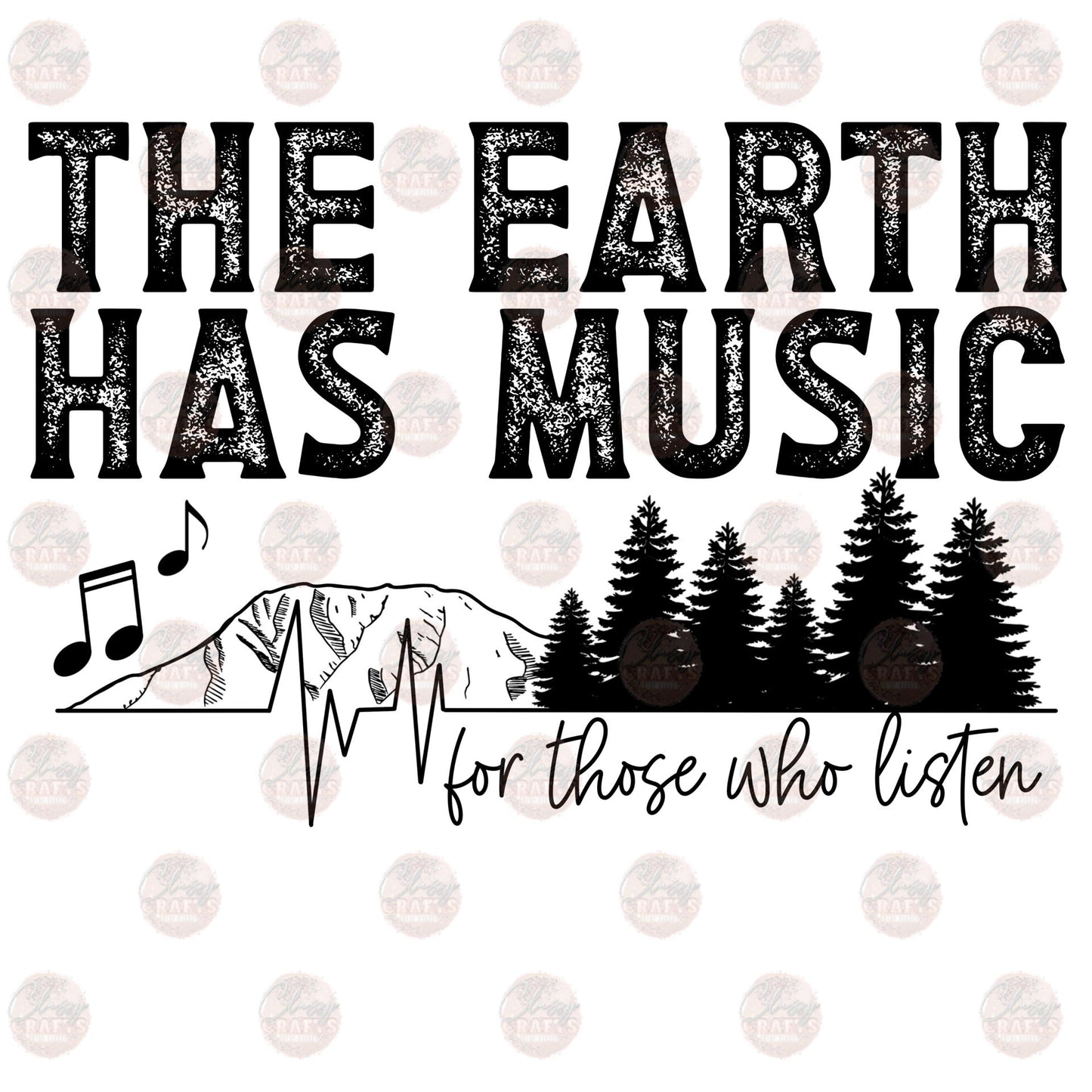 The Earth Has Music SC - Sublimation Transfer