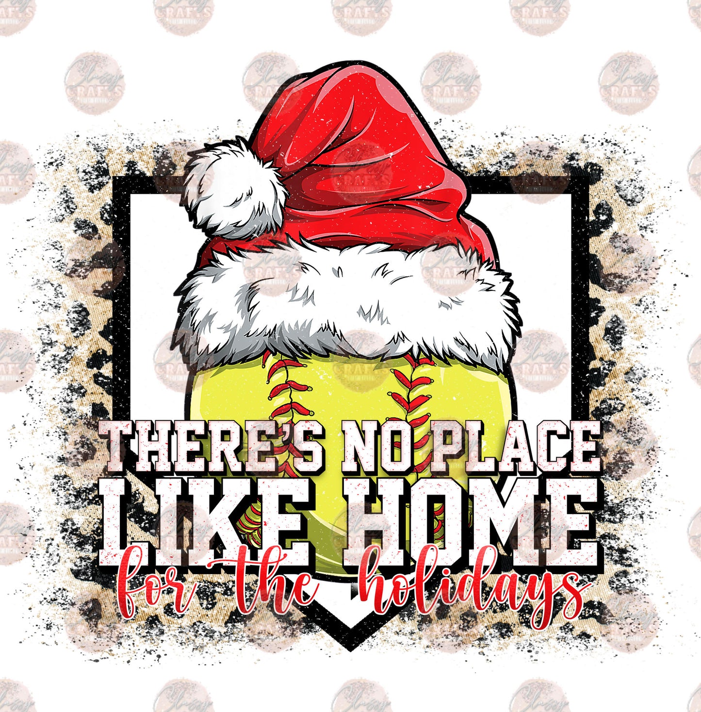 There's No Place Like Home For The Holidays Softball 2 Transfer