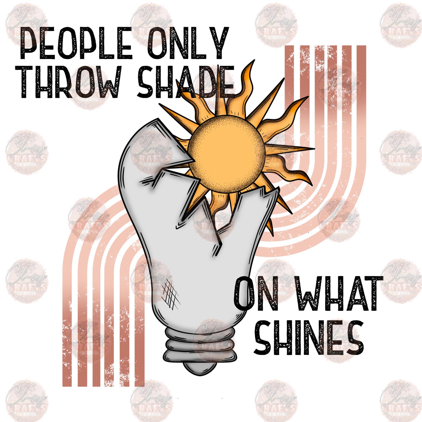 Throw Shade - Sublimation Transfer