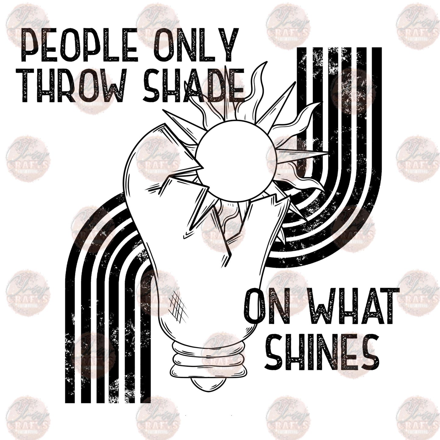 Throw Shade Black - Sublimation Transfer