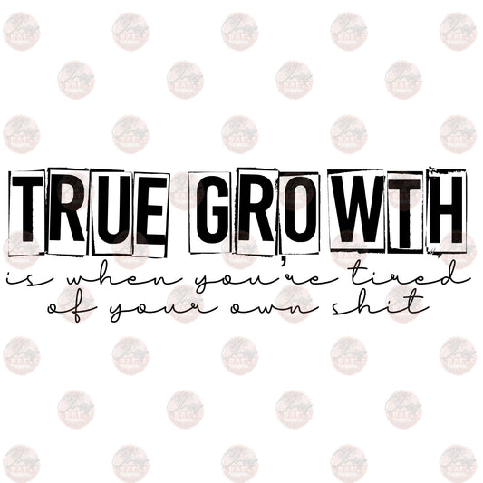 True Growth - Sublimation Transfer
