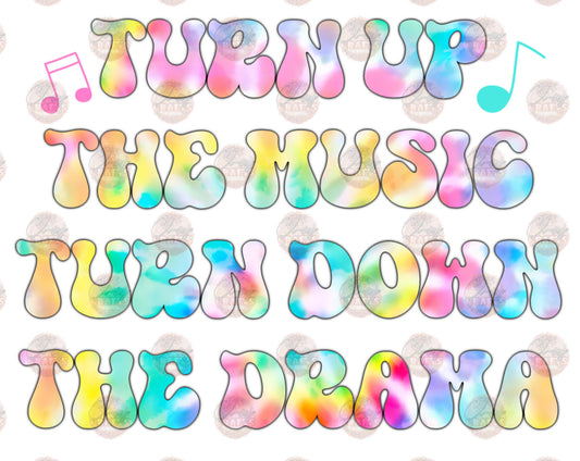 Turn Up The Music - Sublimation Transfer