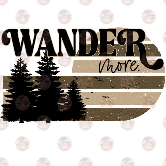 Wander More - Sublimation Transfer