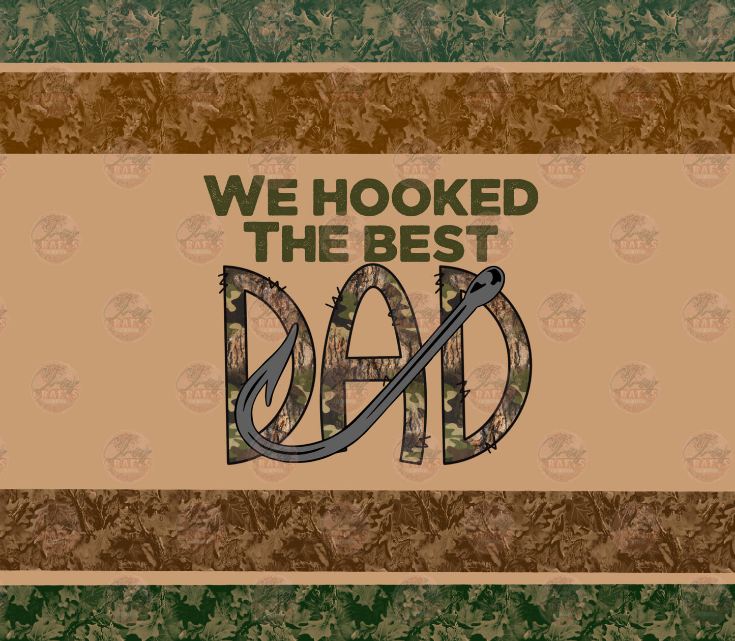 We Hooked The Best Dad Tumbler Wrap - Sublimation Transfer