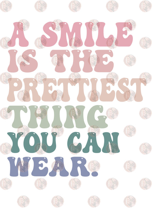 Wear A Smile - Sublimation Transfer