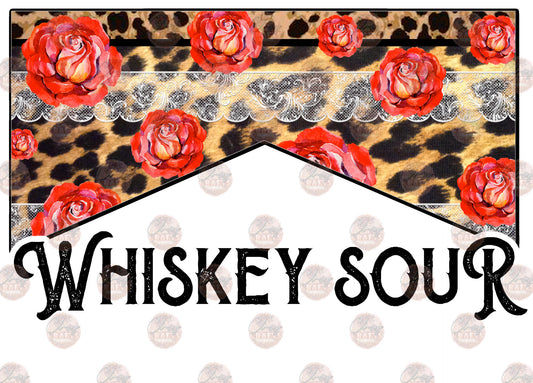 Whiskey Sour Roses - Sublimation Transfer