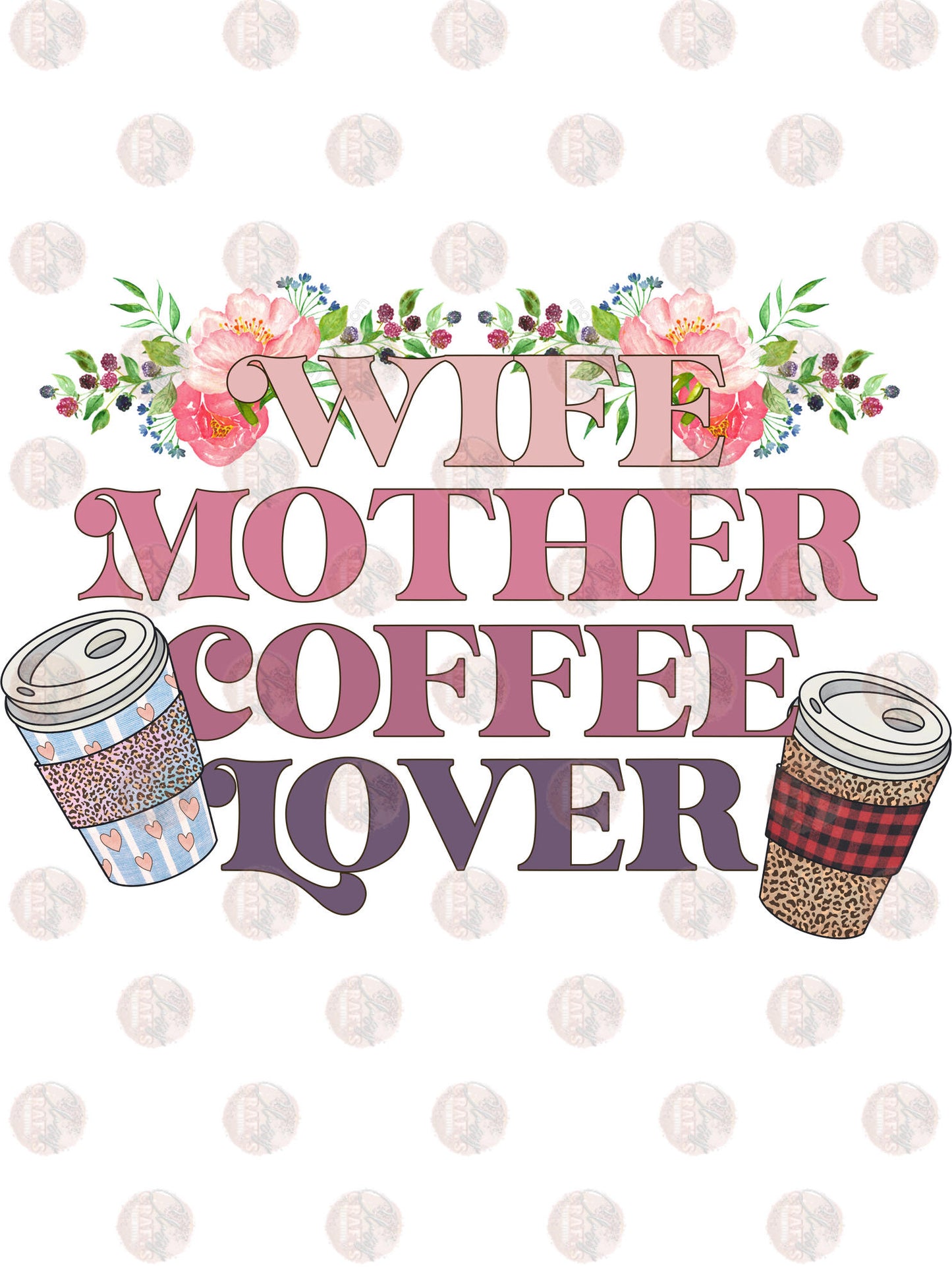 Wife Mother Coffee Lover Transfer