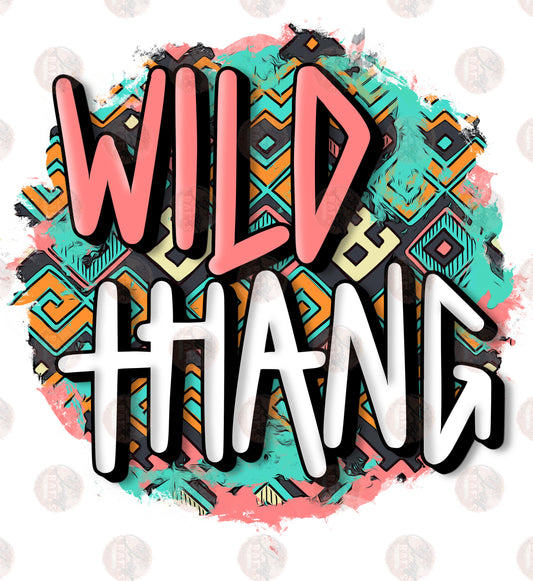 Wild Thang - Sublimation Transfer