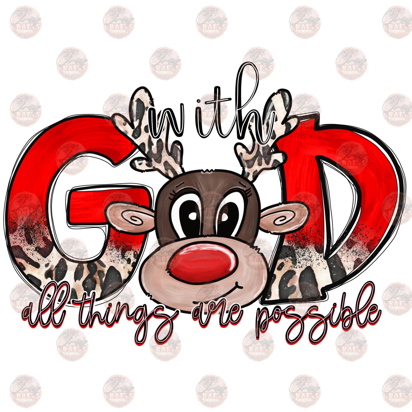 With God All Things Possible Reindeer - Sublimation Transfer