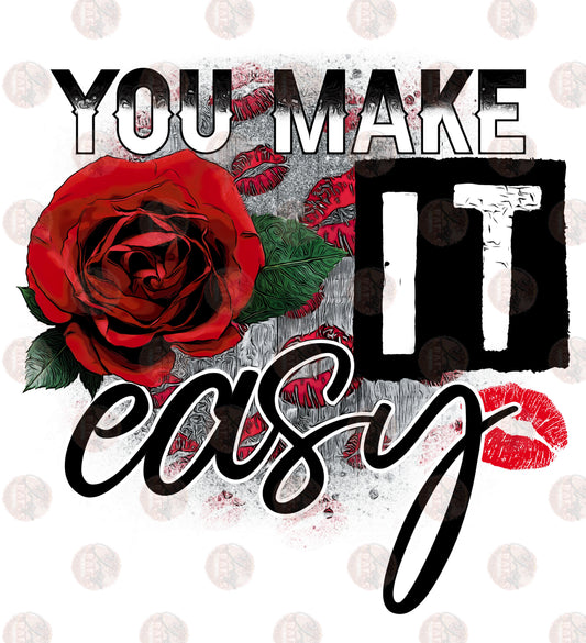 You Make It Easy - Sublimation Transfer