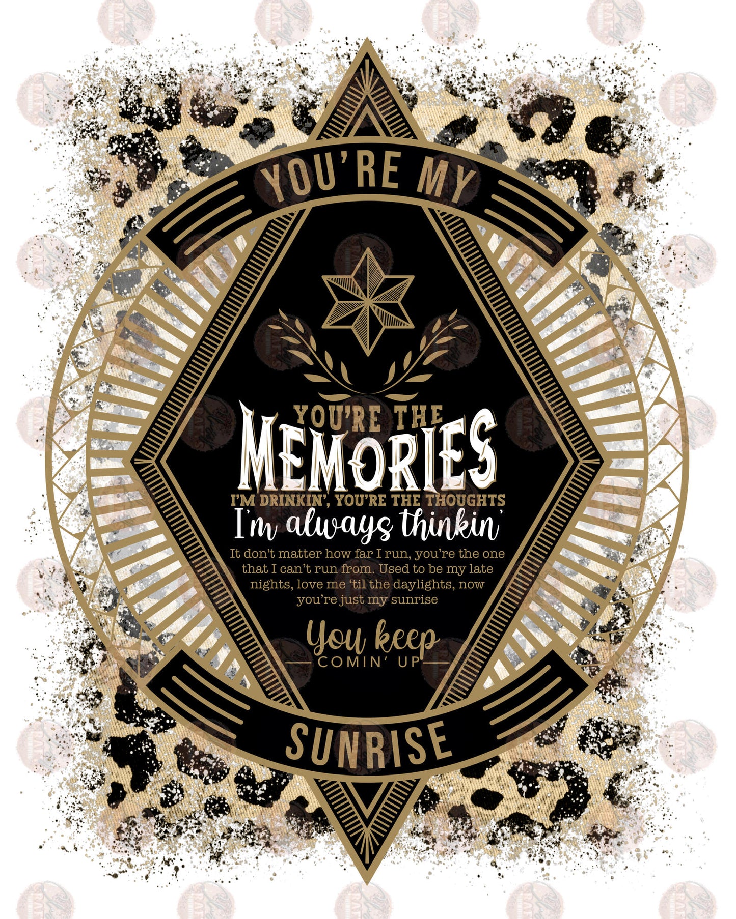 You're The Memories 1 - Sublimation Transfer