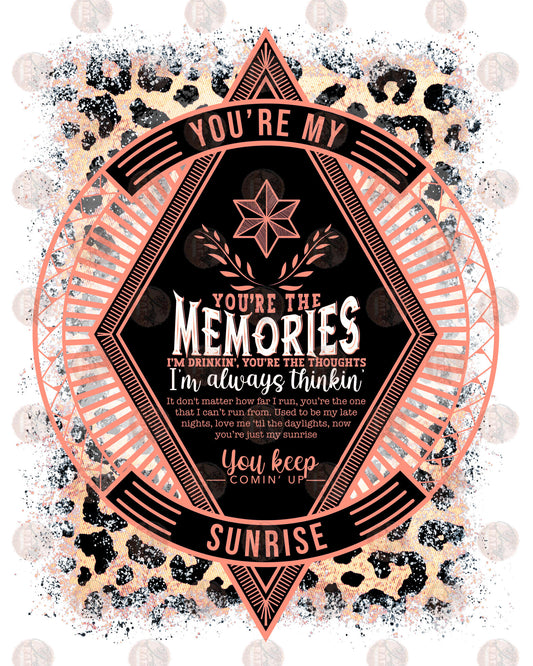 You're The Memories 3 - Sublimation Transfer