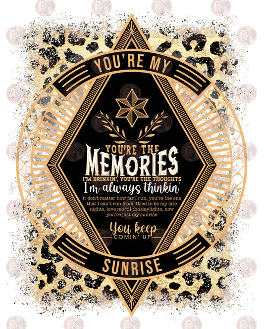 You're The Memories 5 - Sublimation Transfer