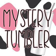 Mystery Tumbler - 20oz Tumbler
